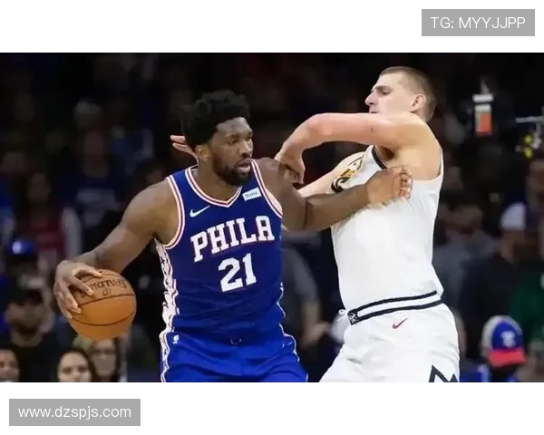 恩比德提升内线单打效率 关键季后赛拉开与浓眉差距